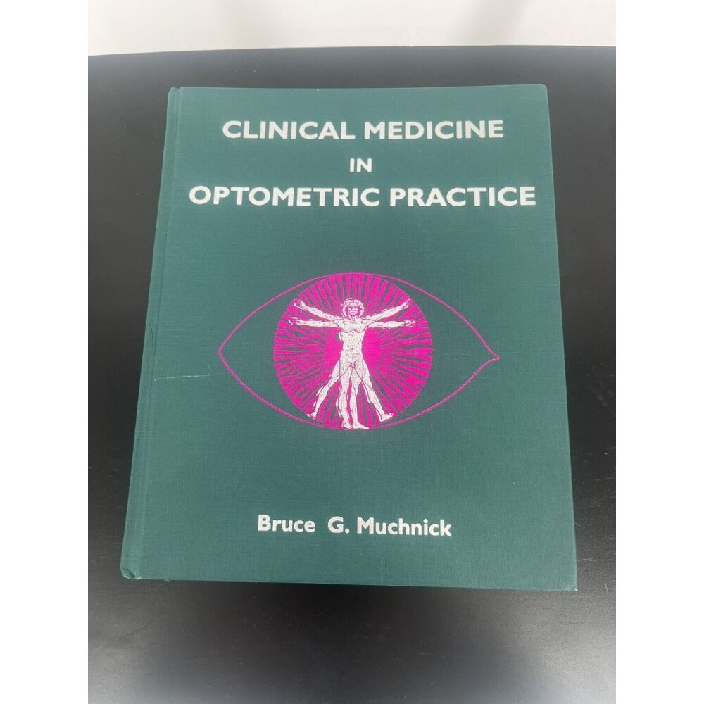 Clinical Medicine in Optometric Practice Hardcover Bruce G. Muchn